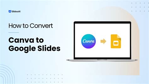 5 Easy Ways to Convert Canva to Google Slides