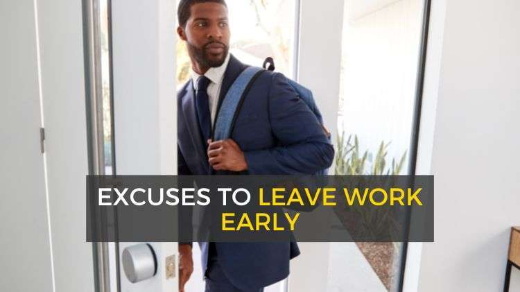 10 Legit Excuses to Leave Work Early Today