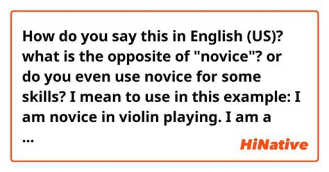How Do You Say What Is The Opposite Of Novice Or Do You Even Use How Do You Say What Is The Opposite Of Novice Or Do You Even Use