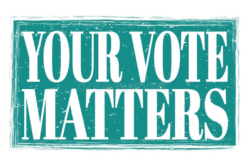 Your Vote Matters Words On Red Grungy Stamp Sign Stock Illustration Your Vote Matters Words On Red Grungy Stamp Sign Stock Illustration